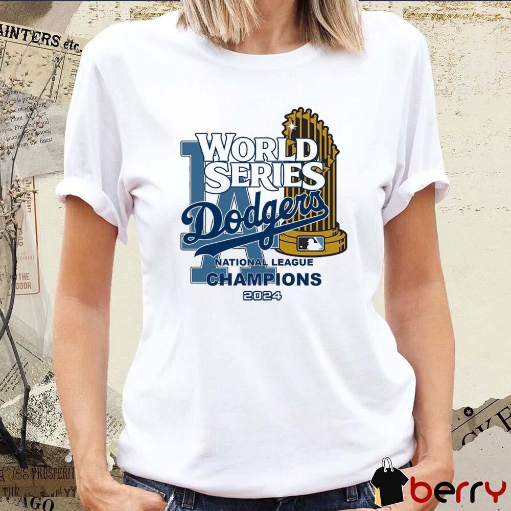 MLB World Series Los Angeles Dodgers National League Champions 2024 Let’s go Dodgers t-shirt