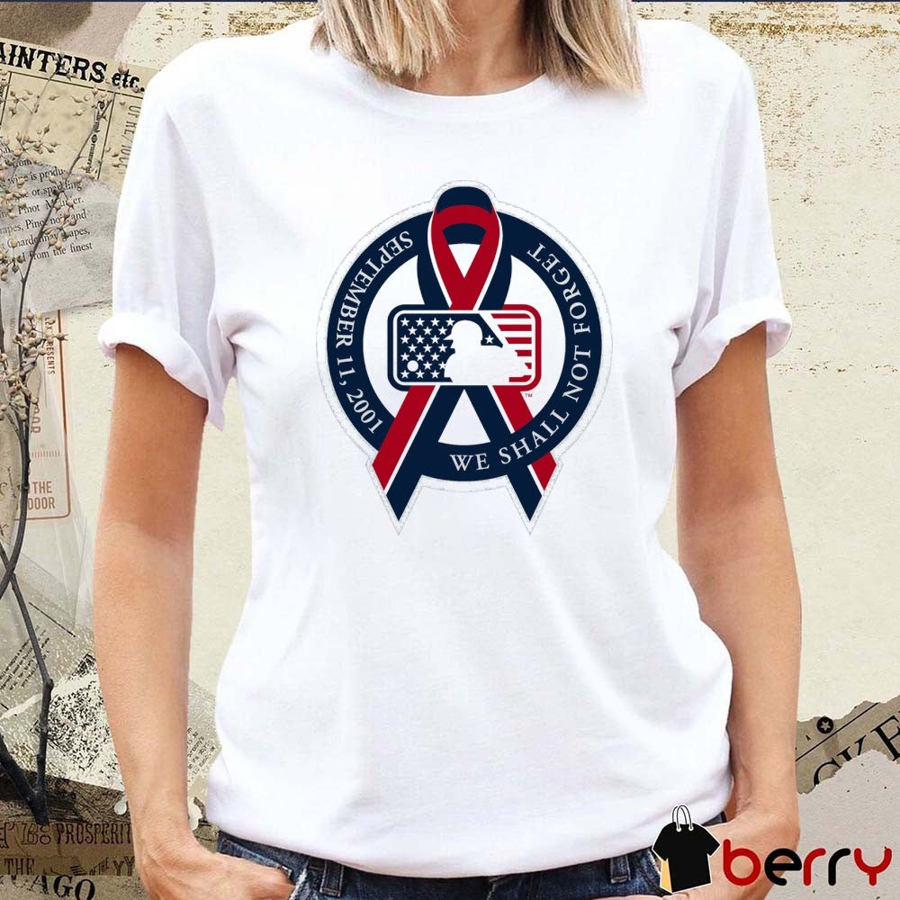 Major League Baseball September 11, 2001 We Shall Not Forget Logo t-shirt