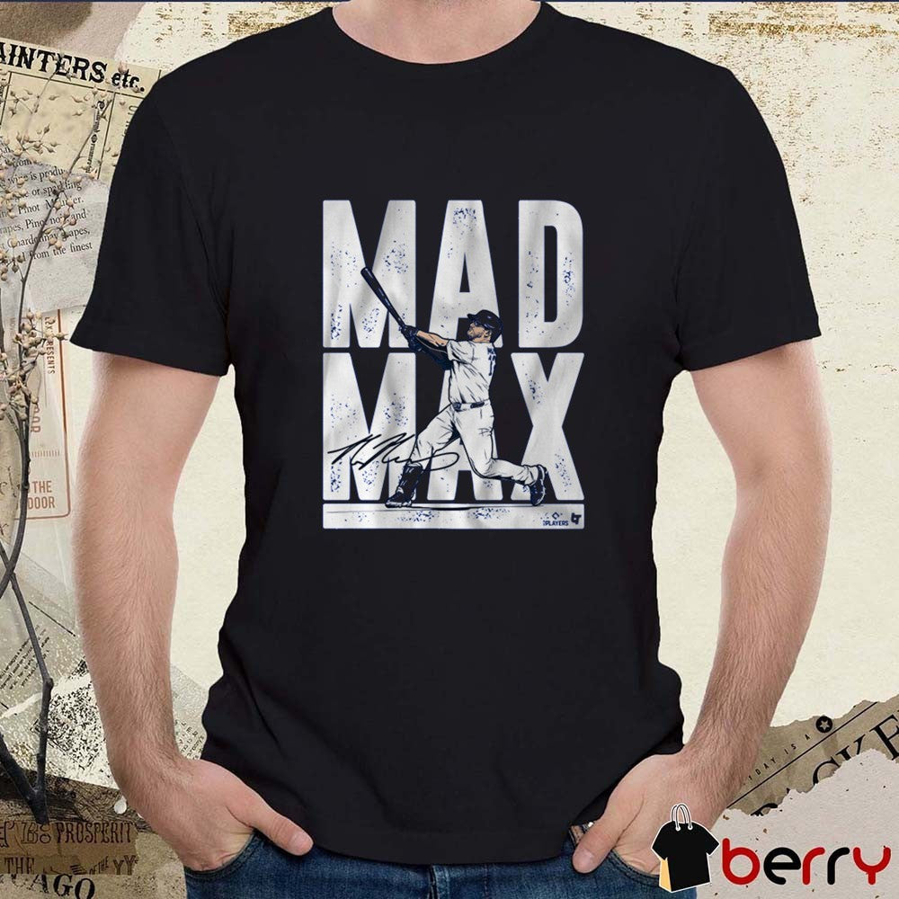 Max Muncy Mad Max Los Angeles Dodgers MLB Signature t-shirt