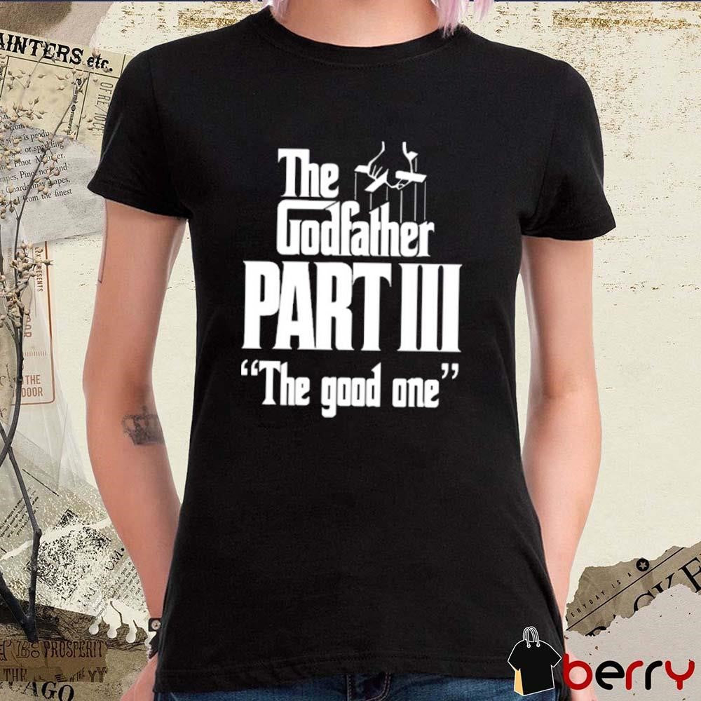 Methsyndicate The Godfather Part Iii The Good One t-shirt