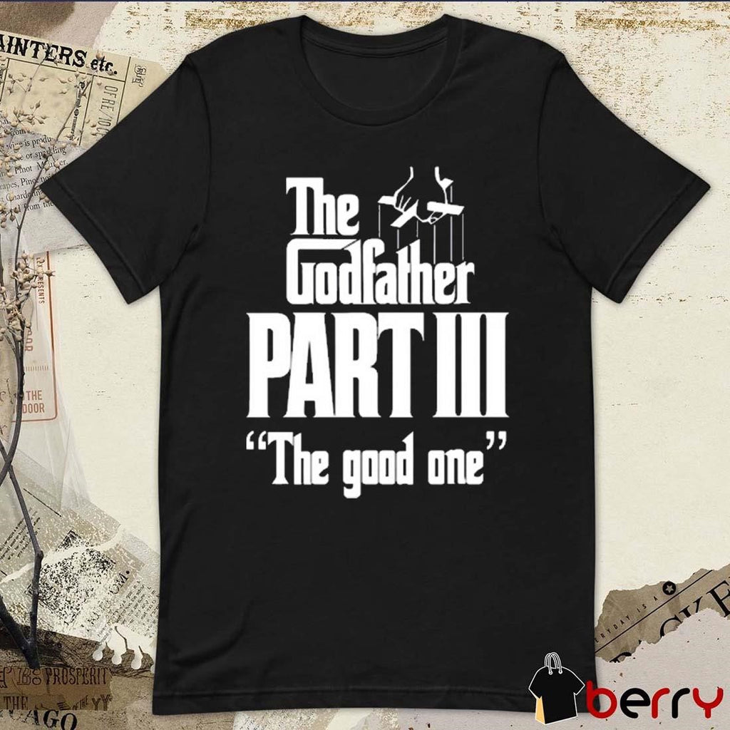 Methsyndicate The Godfather Part Iii The Good One t-shirt