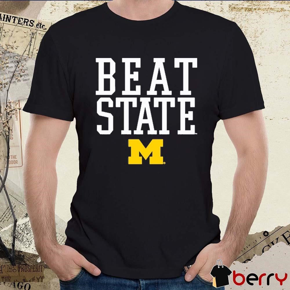 Michigan Wolverines Beat State Rally Call NCAA t-shirt