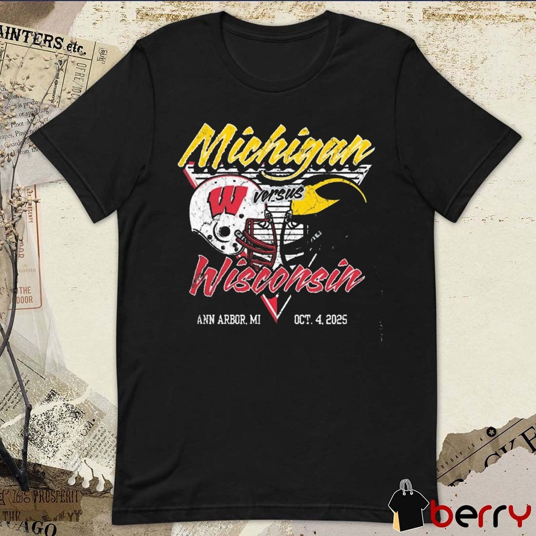 Michigan Wolverines vs Wisconsin Badgers Football October 4 2025 Ann Arbor MI t-shirt