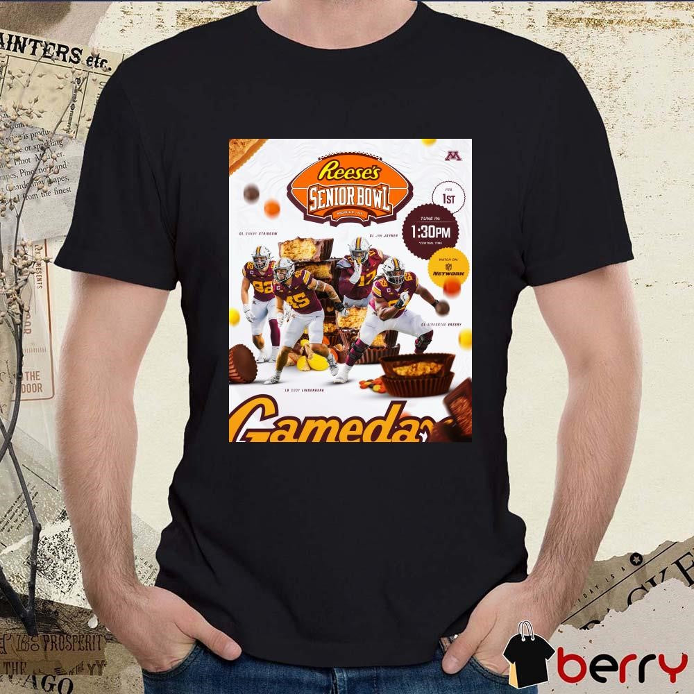 Minnesota Golden Gophers football Striggow Joyner Ersery Lindeberg Reese’s Senior Bowl Mobile AL Feb 1st 2025 Poster t-shirt
