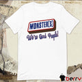 Monsters We’re Good People t-shirt