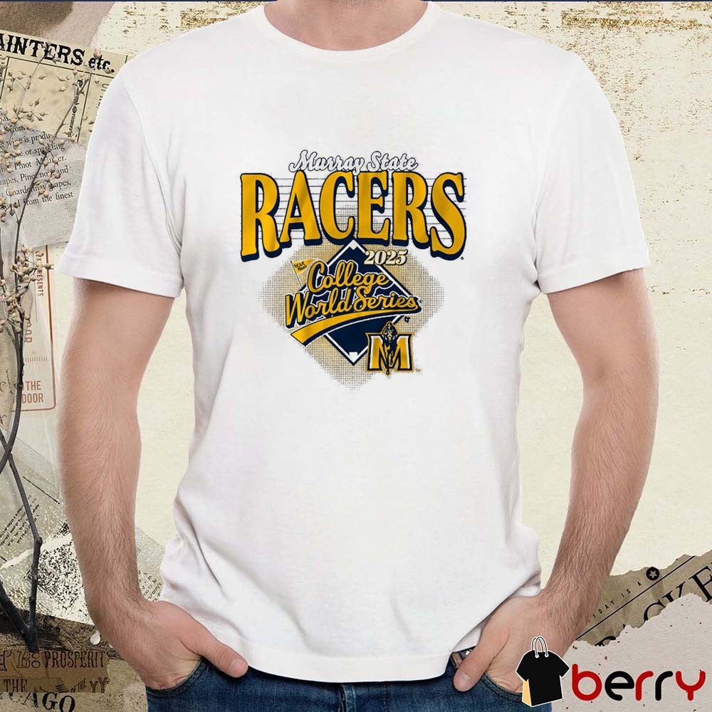 Murray State Racers Baseball 2025 NCAA Men’s College World Series t-shirt