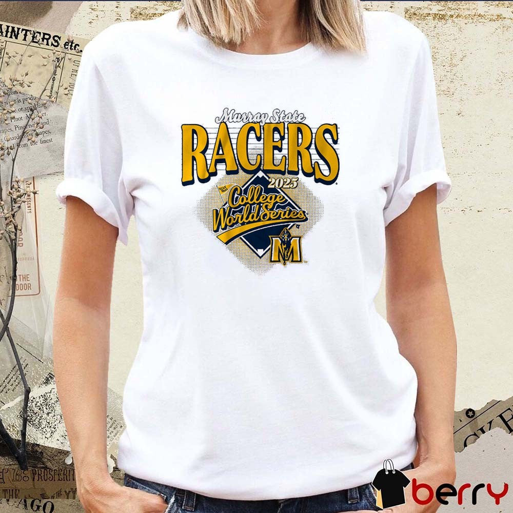 Murray State Racers Baseball 2025 NCAA Men’s College World Series t-shirt