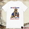 My Pet Smart But My Bud Wiser t-shirt