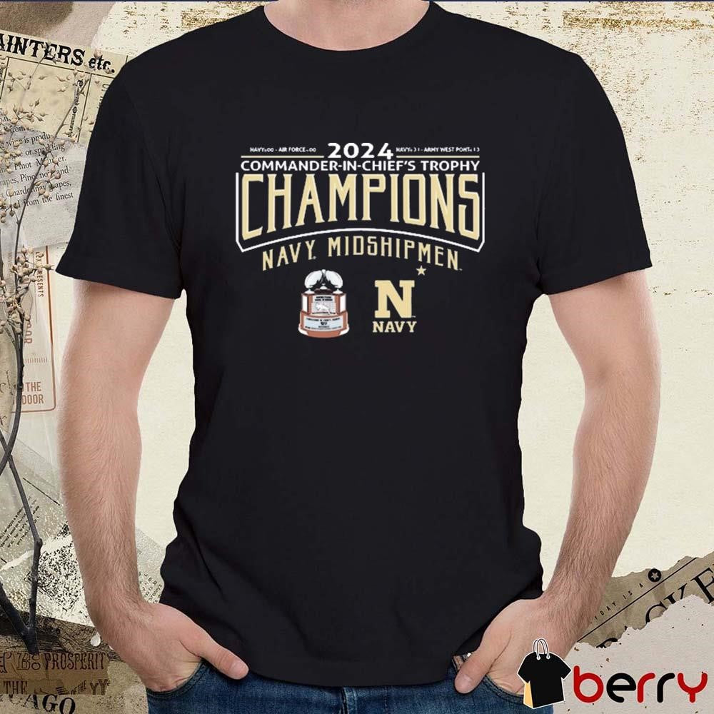 Navy Midshipmen 2024 Commander-In-Chief’s Trophy Champions Score Navy 31 – Army 13 t-shirt