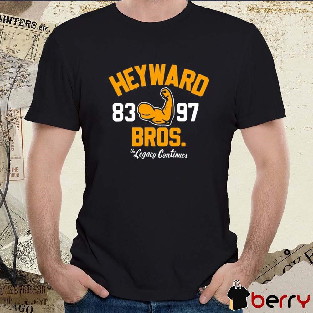 New Heyward 83 97 Bros The Legacy Continues t-shirt