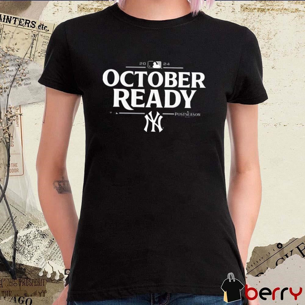 New York Yankees October Ready 2024 MLB Postseason Locker Room t-shirt