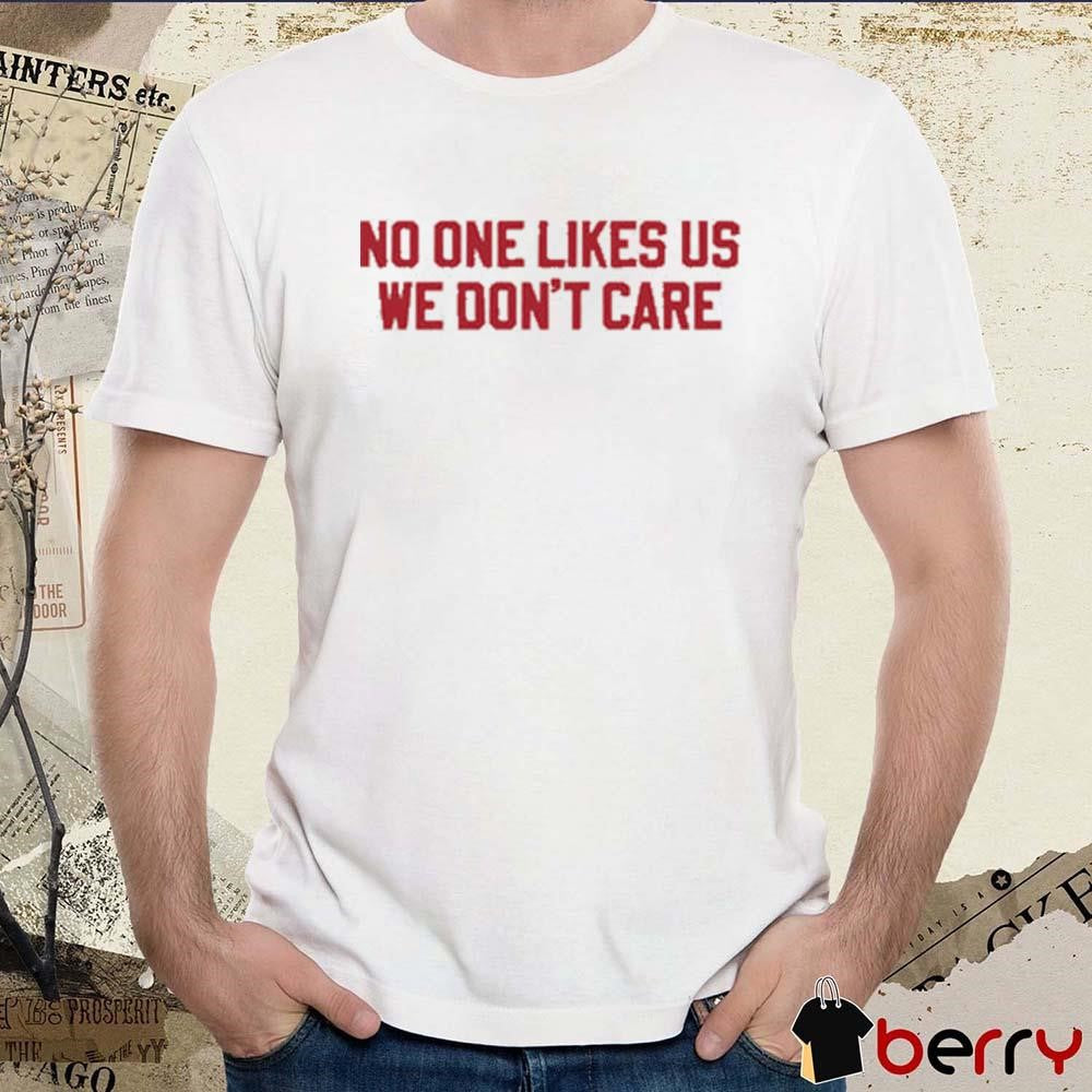 No One Likes Us PHL Philadelphia Philly t-shirt
