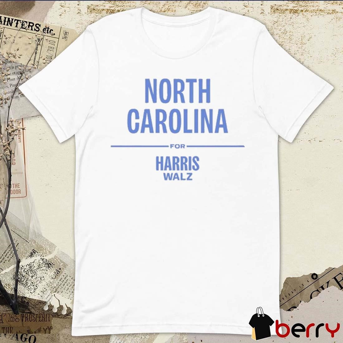 North Carolina For Harris Walz 2024 t-shirt