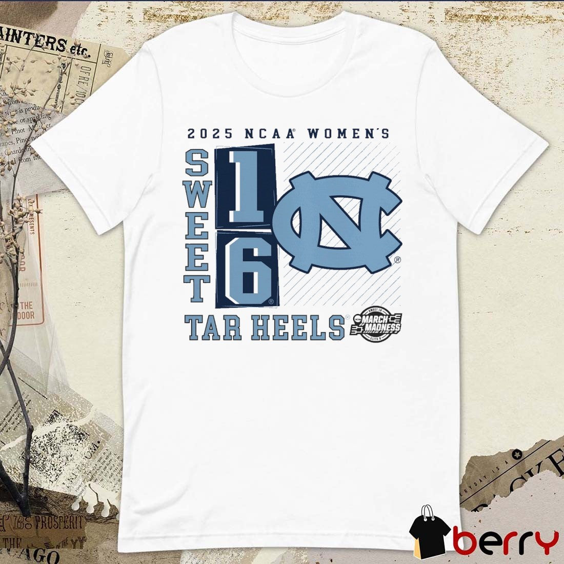 North Carolina Tar Heels NCAA DI Women’s Basketball Tournament March Madness Sweet 16 Elite 8 No Look Pass 2025 t-shirt