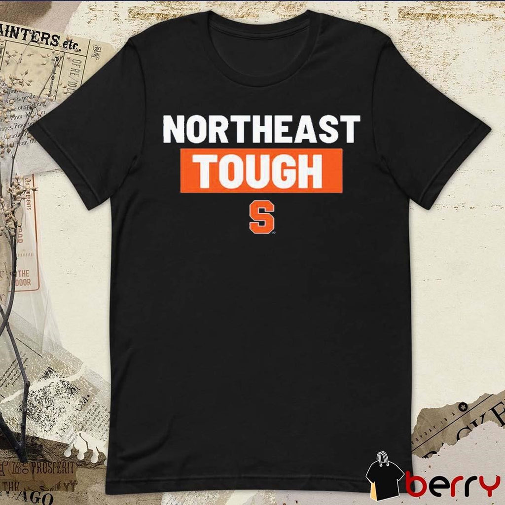 Northeast Tough Syracuse Football t-shirt