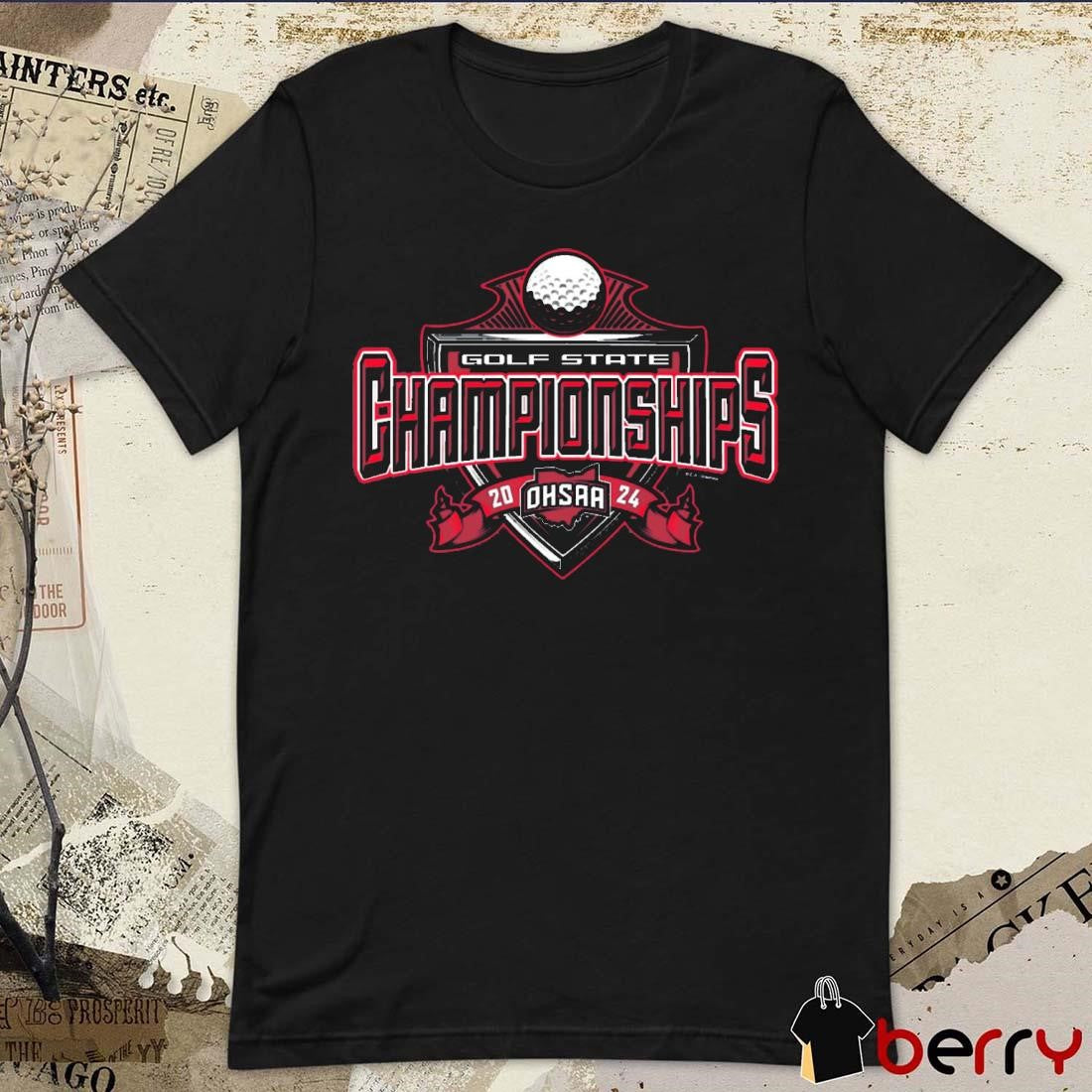 OHSAA Golf State Championships Start 2024 t-shirt