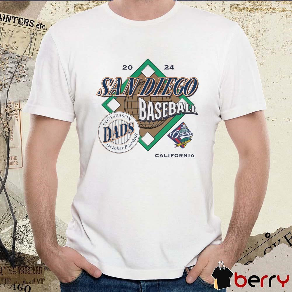 October In San Diego Postseason October Baseball Dads 2024 t-shirt