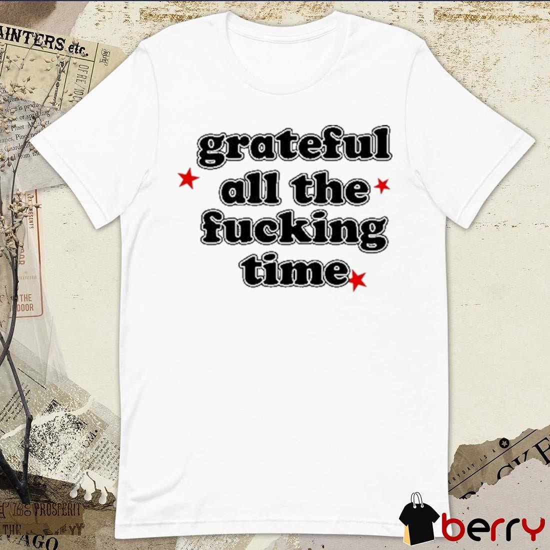 Olivia Rodrigo Grateful All The Fucking Time t-shirt