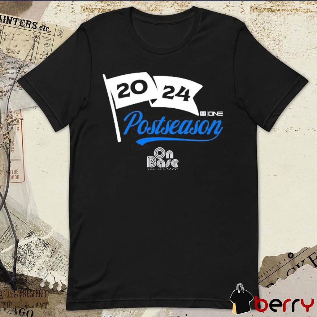 On Base With Mookie Betts Postseason 2024 t-shirt