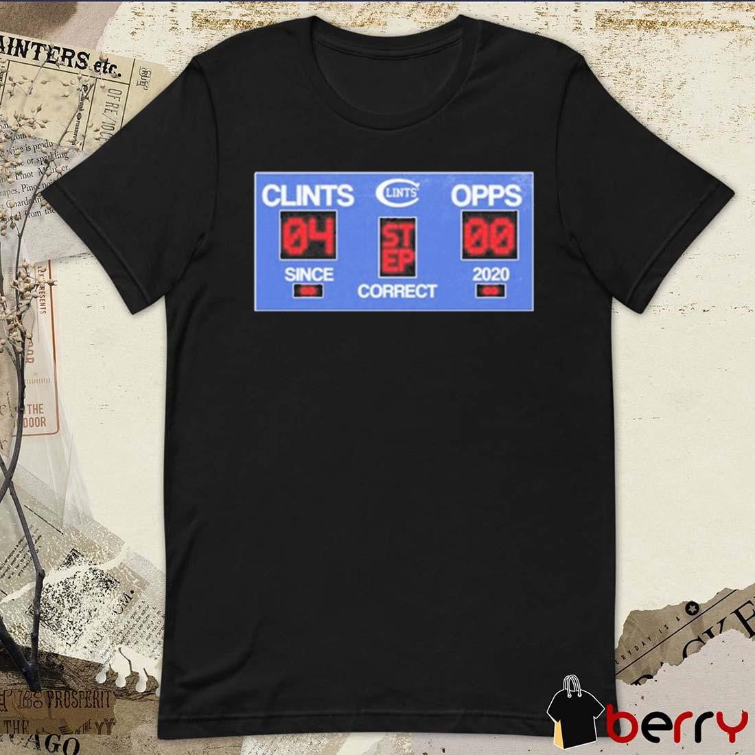 Opps Since Correct 2020 Clints t-shirt