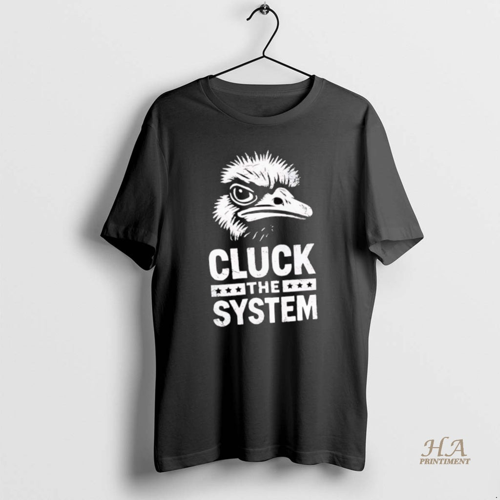 Official Ostriches Cluck The System