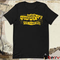 Pardon Our Arrogance This Is Our State t-shirt