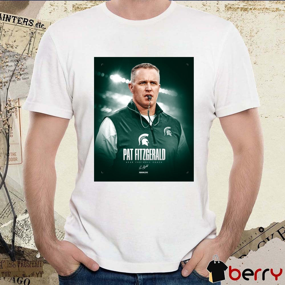Pat Fitzgerald New Head Football Coach Michigan State Spartans Signature Poster shirt