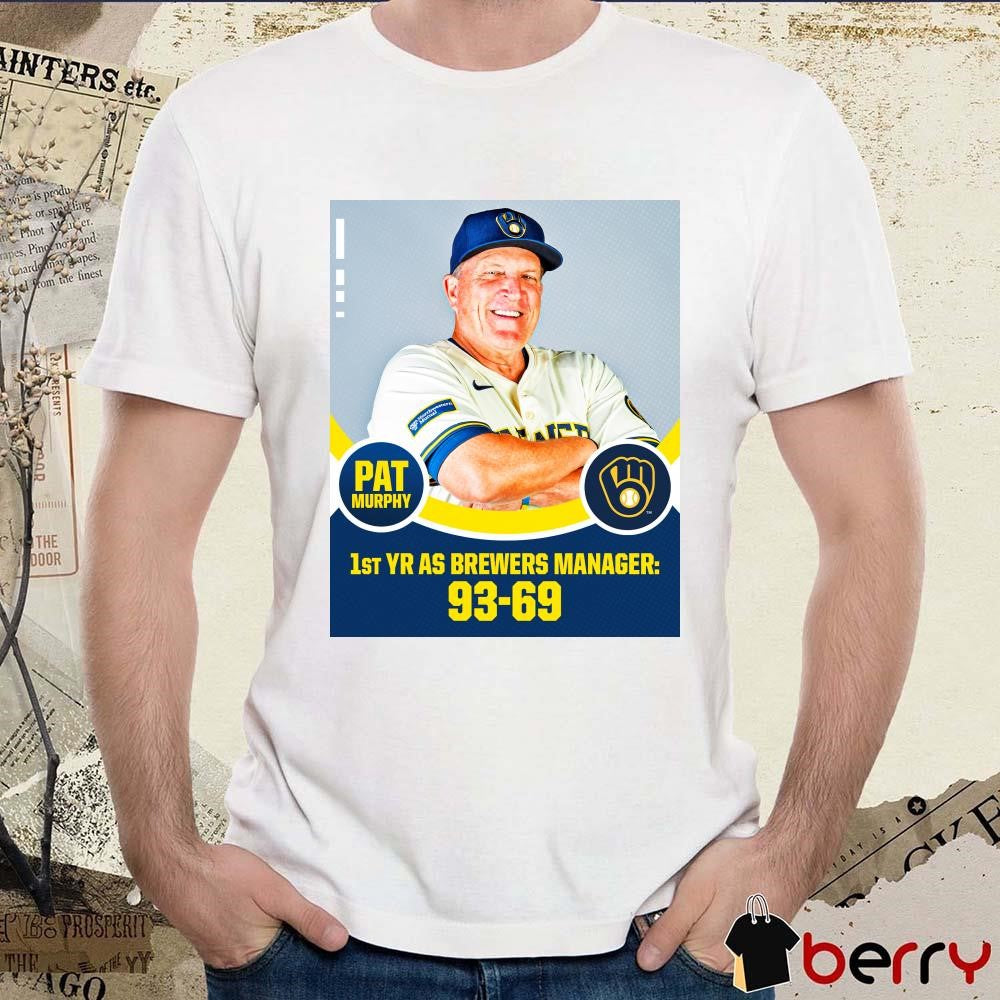 Pat Murphy 1st YR AS Brewers Manager 93-69 Poster t-shirt
