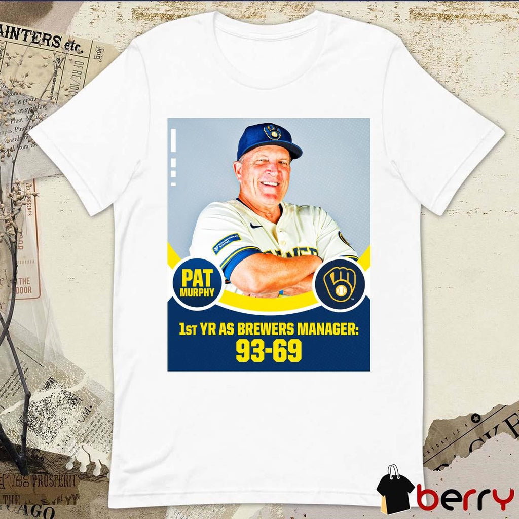 Pat Murphy 1st YR AS Brewers Manager 93-69 Poster t-shirt