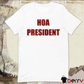 Paul A. Szypula Hoa President t-shirt