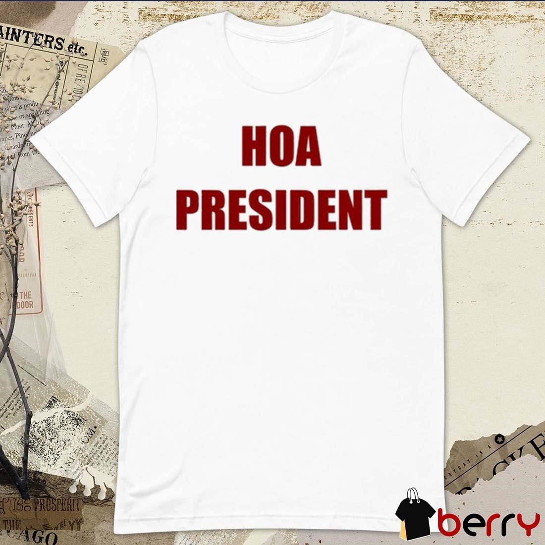 Paul A. Szypula Hoa President t-shirt