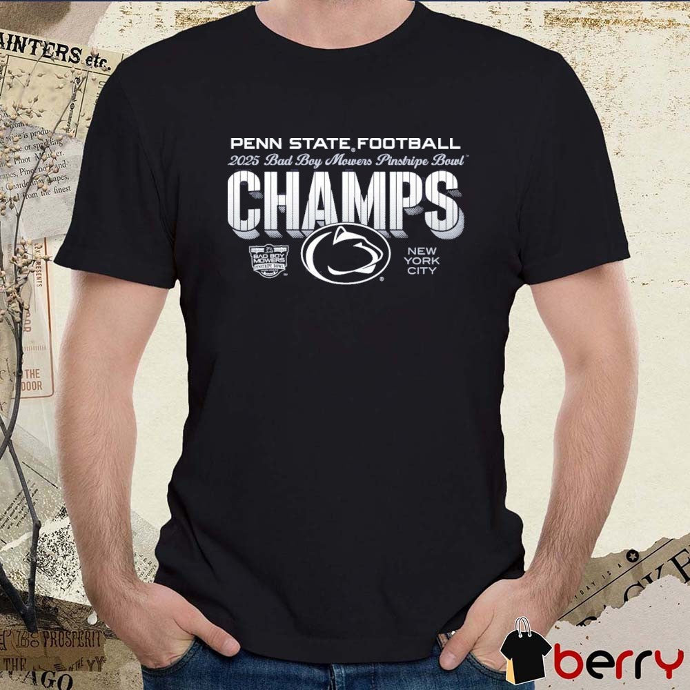 Penn State Football 2025 Bad Boy Mowers Pinstripe Bowl Champs New York City t-shirt