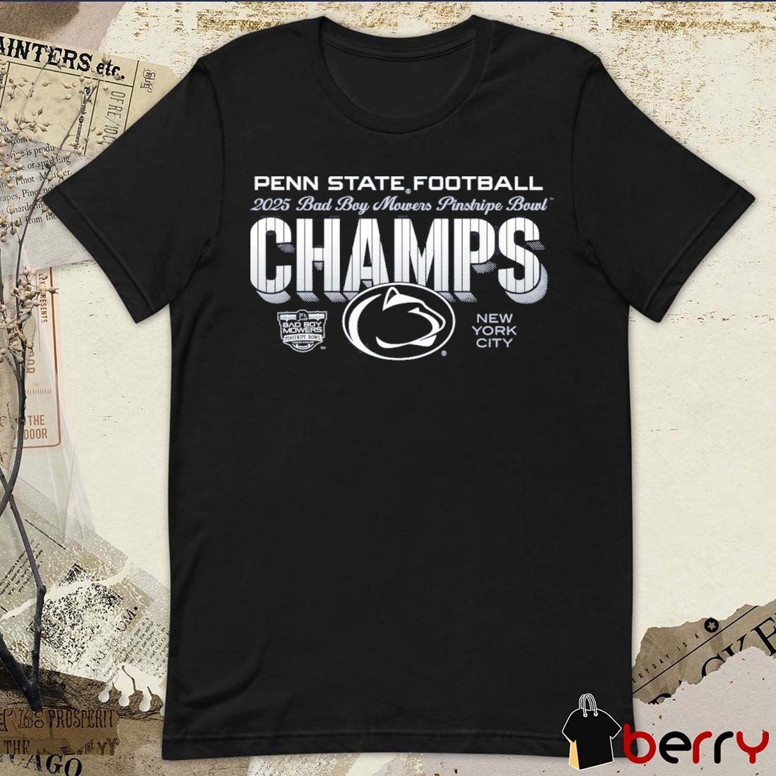 Penn State Football 2025 Bad Boy Mowers Pinstripe Bowl Champs New York City t-shirt