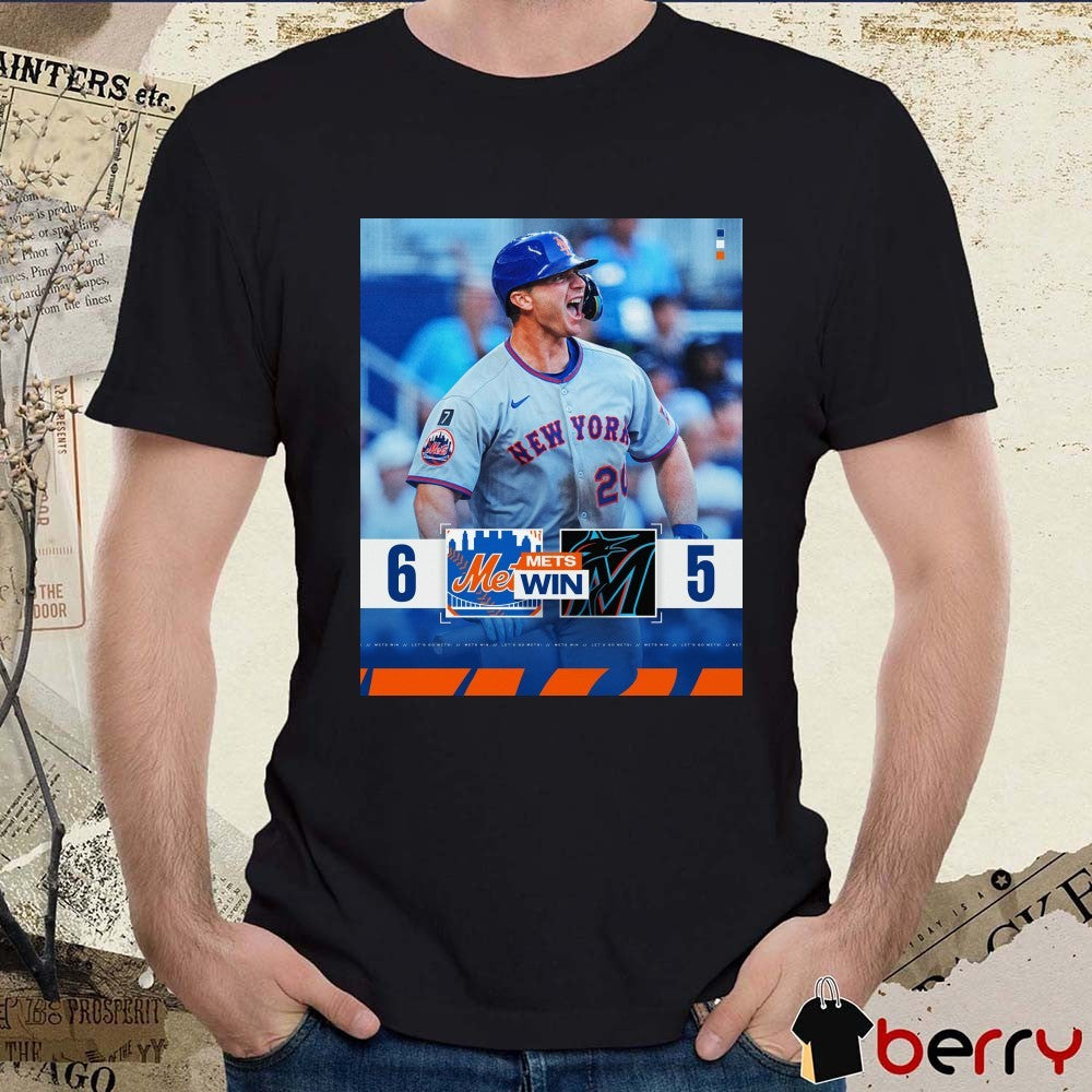 Pete Alonso New York Mets Win Miami Marlins Final Score 6 – 5 Let’s Go Mets Poster t-shirt