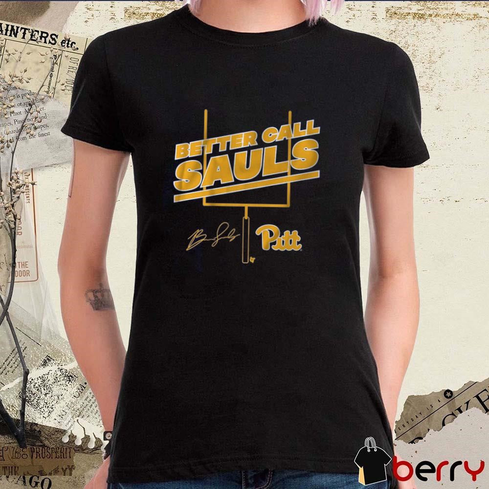 Pitt Panthers Football Ben Sauls Better Call Sauls Signature t-shirt
