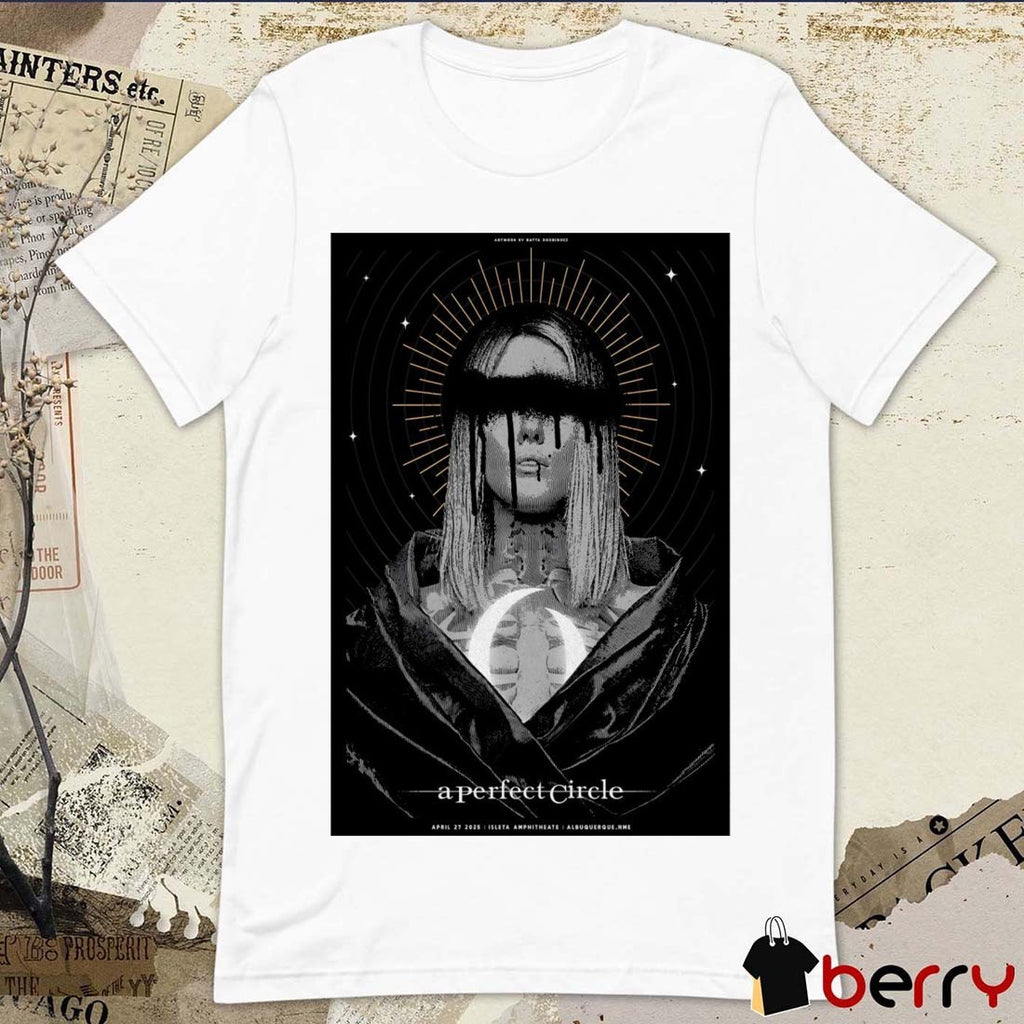Poster A Perfect Circle Isleta Amphitheater Albuquerque NM April 27th 2025 t-shirt