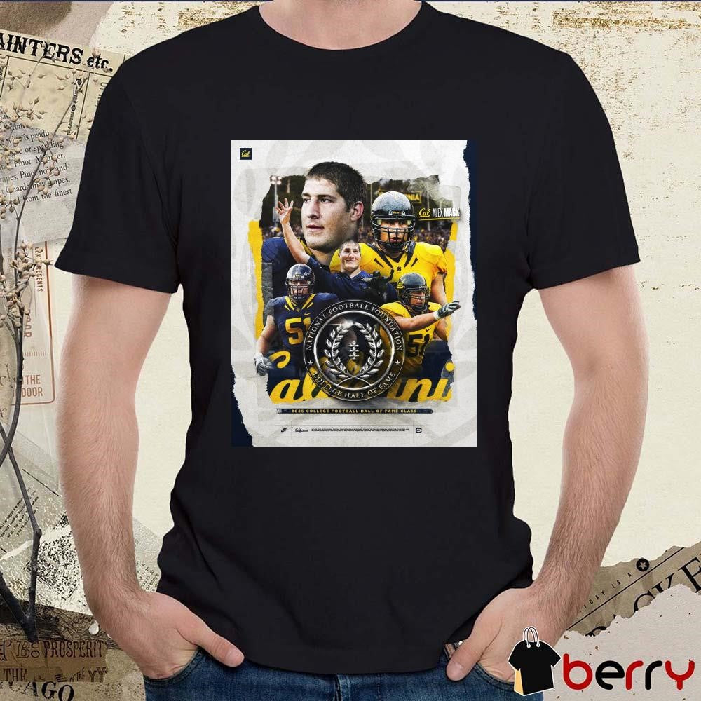 Poster Alex Mack California Golden Bears 2025 College Football Hall Of Fame Class t-shirt