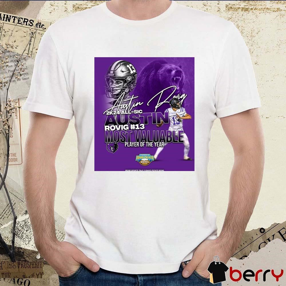 Poster Austin Rovig Brown Bears 2k24 All-SIC Rovig #13 Most Valuable Player Of The Year Signature t-shirt