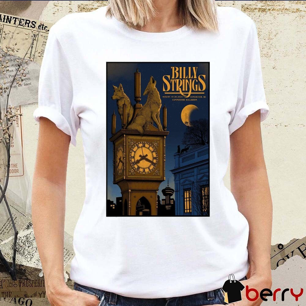Poster Billy Strings Commodore Ballroom In Vancouver BC August 19 2025 t-shirt