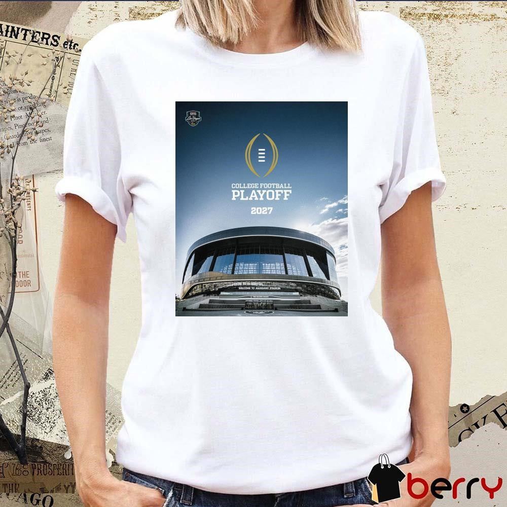 Poster College Football Playoff 2027 Las Vegas Bowl Welcome To Allegiant Stadium The Raider Image t-shirt