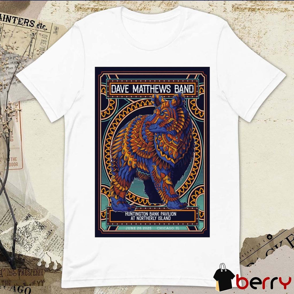 Poster Dave Matthews Band June 28 2025 In Chicago IL Huntington Bank Pavilion at Northerly Island t-shirt