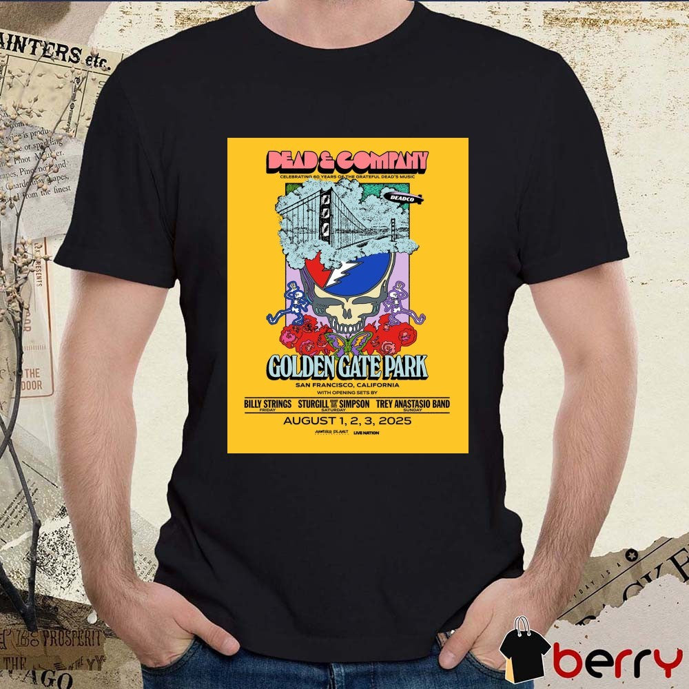 Poster Dead & Company Golden Gate Park San Francisco CA August 1-2-3 2025 Tour t-shirt