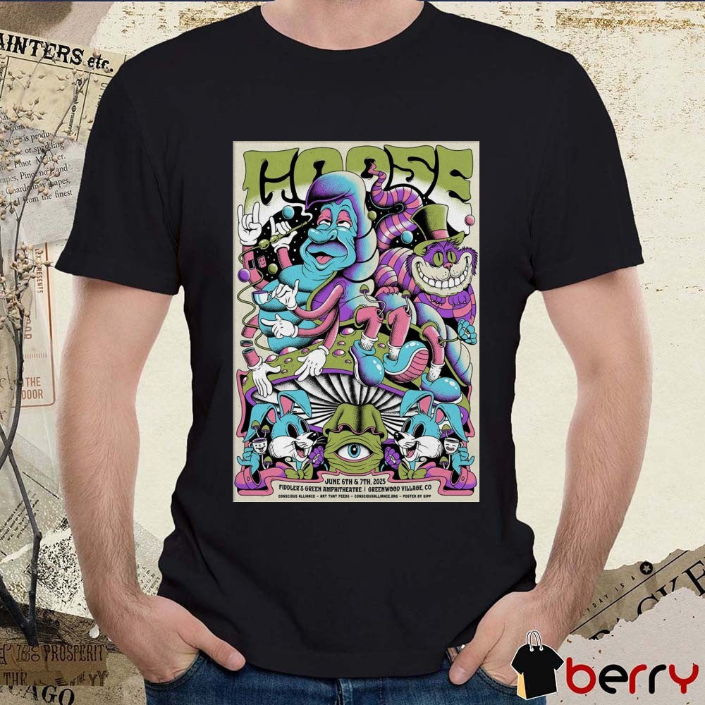 Poster Goose Greenwood Village CO June 6th and 7th 2025 Fiddler’s Green Amphitheatre t-shirt