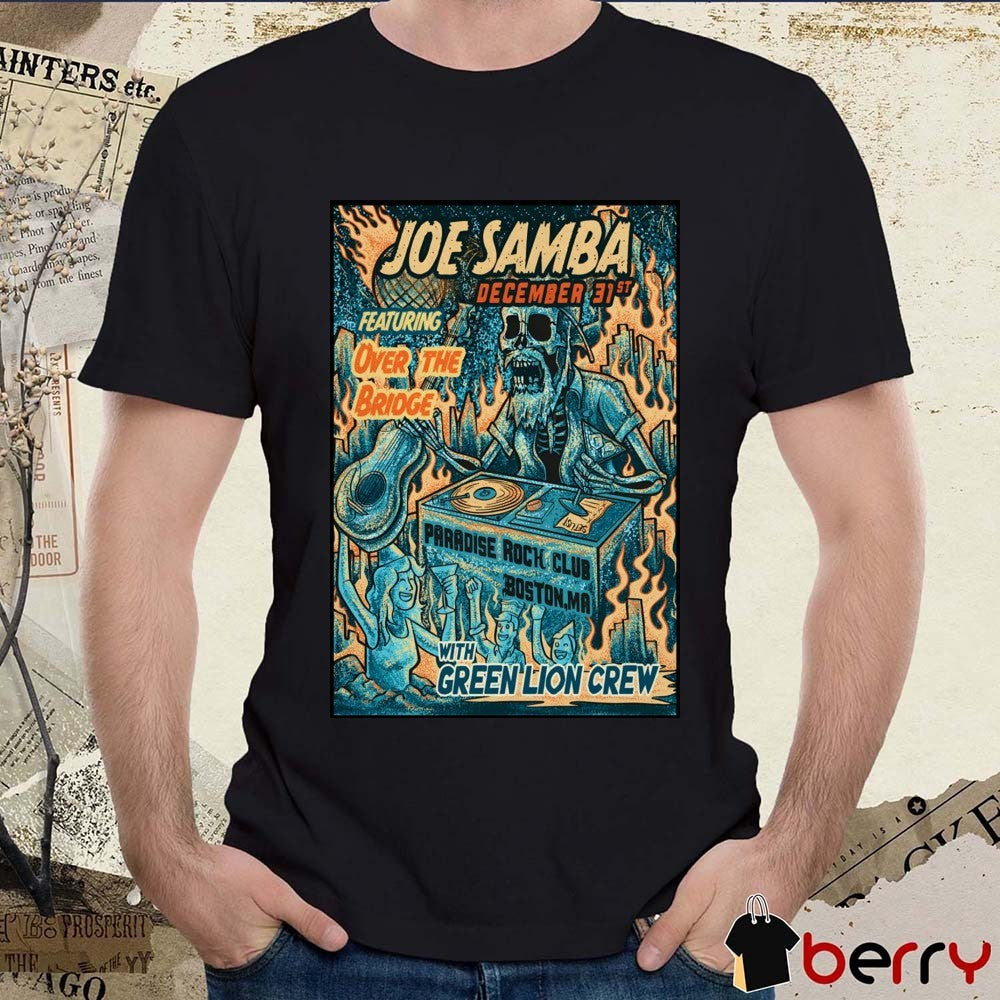 Poster Joe Samba Paradise Rock Club In Boston MA December 31 2025 t-shirt