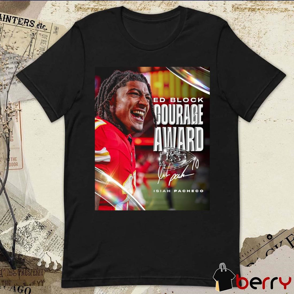 Poster Kansas City Chiefs Football Congratulations Isiah Pacheco Ed Block Courage Award Signature t-shirt