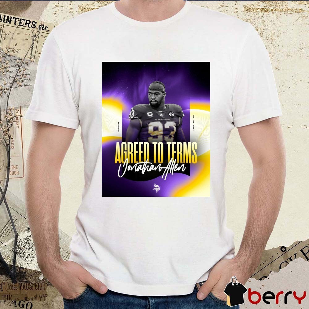 Poster Minnesota Vikings Football Defensive Line Jonathan Allen Agreed To Terms 2025 Free Agency t-shirt