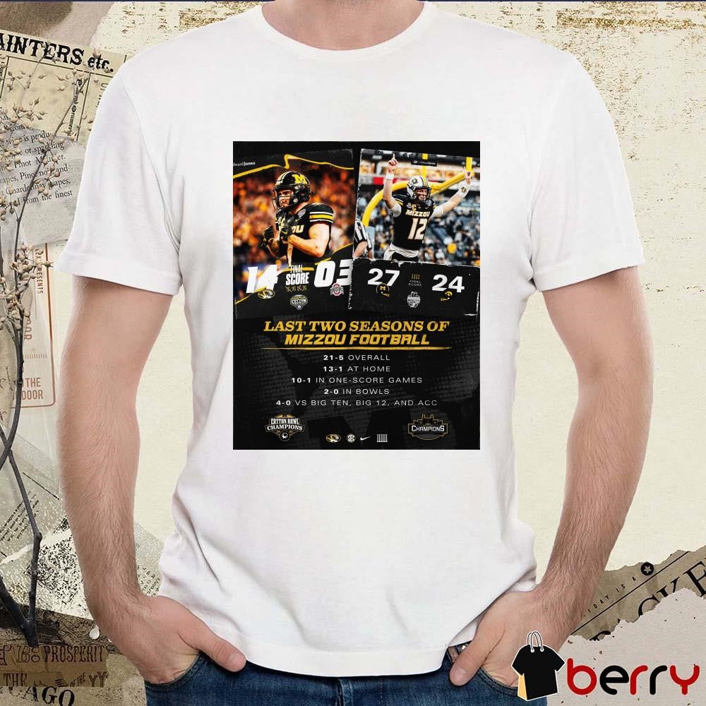 Poster Missouri Tigers Last Two Seasons Of Mizzou Football 4-0 Vs Big Ten Big 12 And ACC t-shirt