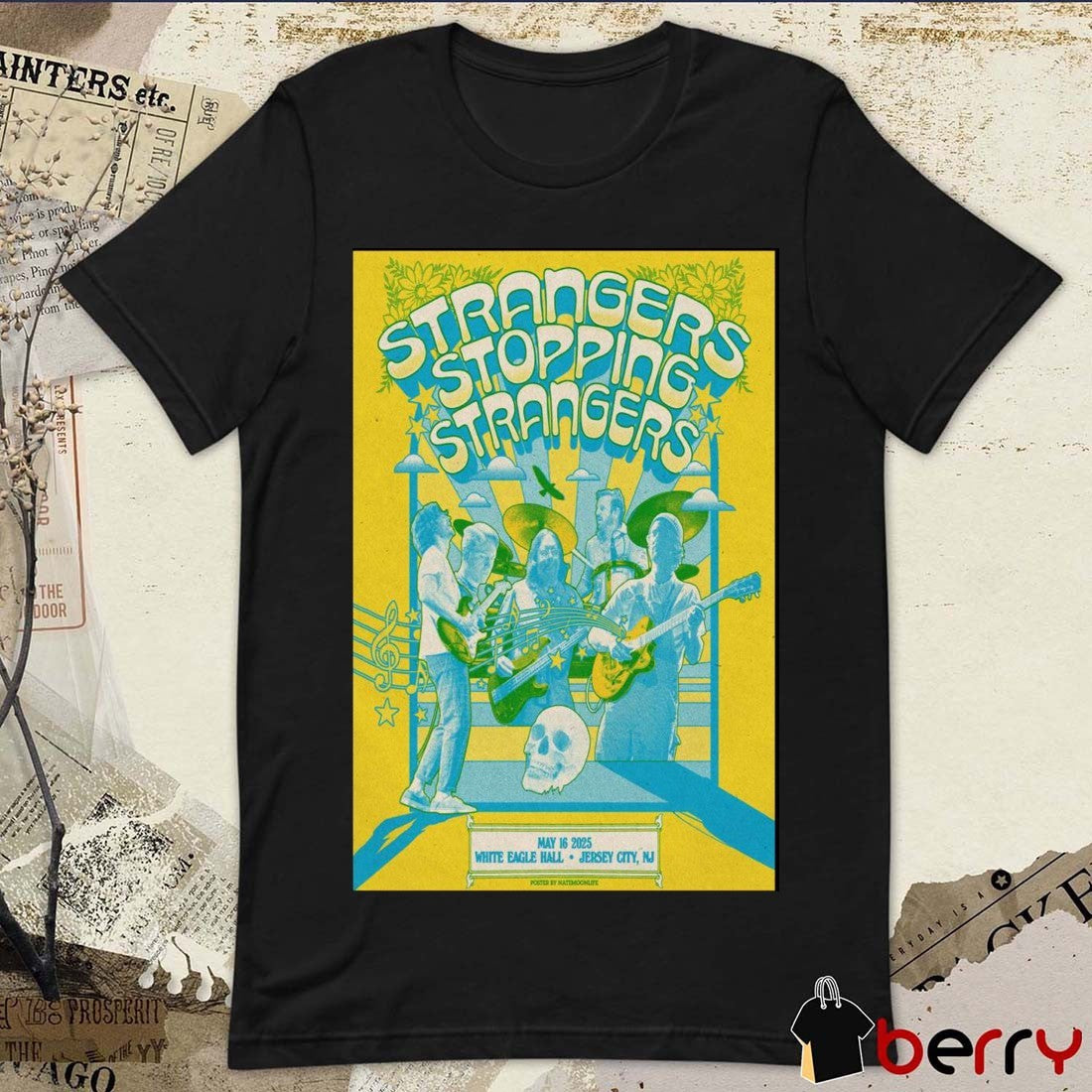 Poster Strangers Stopping Strangers Show May 16 2025 White Eagle Hall Jersey City NJ t-shirt
