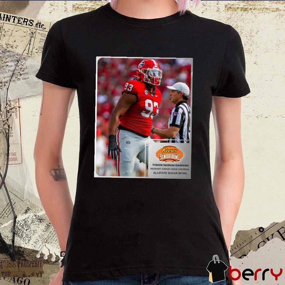 Poster Tyrion Ingram-Dawkins Georgia Bulldogs Football Redt-shirt Junior EDGE Reese’s Senior Bowl Allstate Sugar Bowl t-shirt