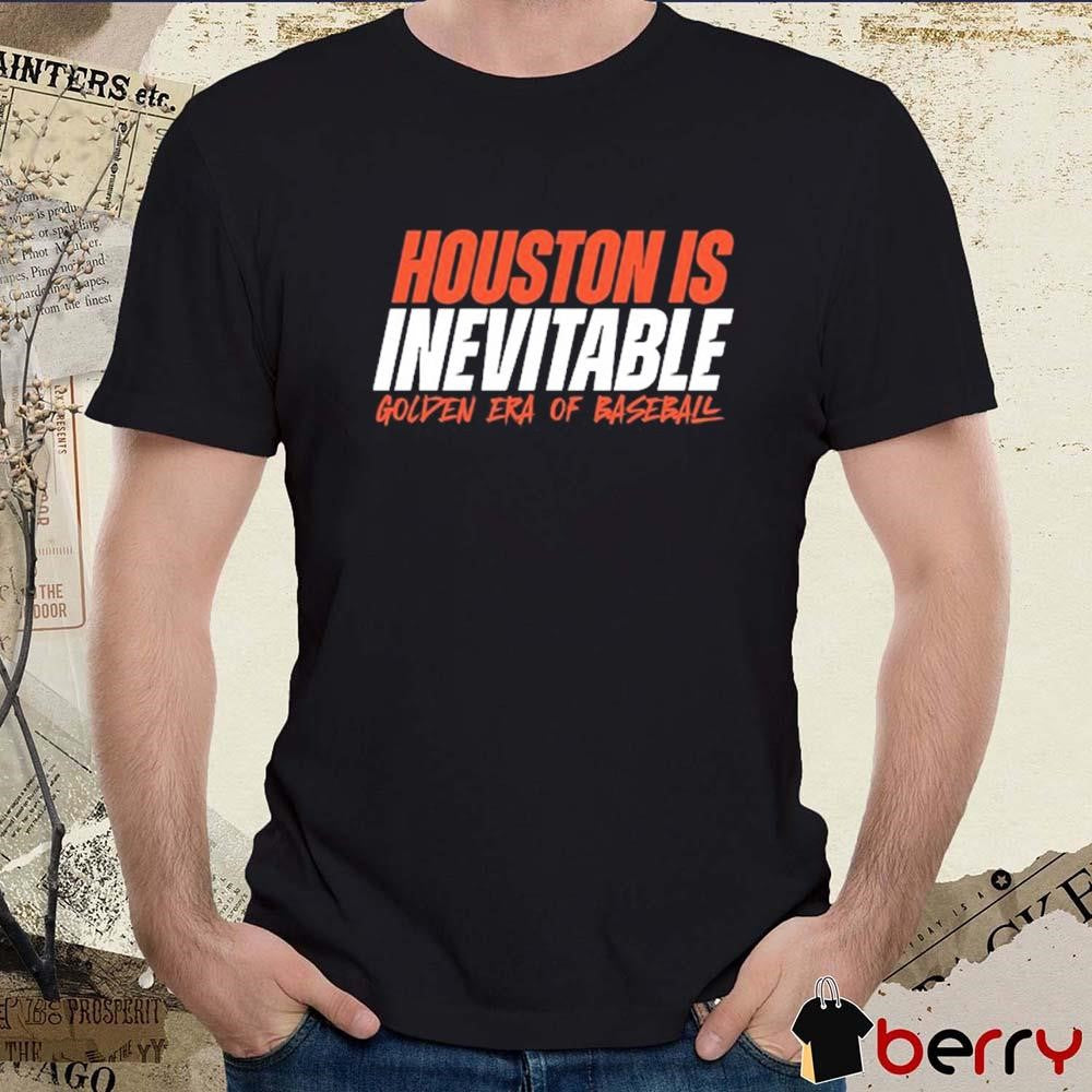 Ram Houston Is Inevitable Golden Era Of Baseball t-shirt